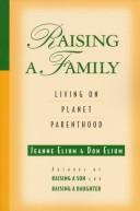 Raising A Family: Living On Planet Parenthood