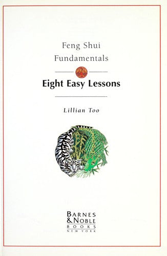 Feng Shui Fundamentals: Eight Easy Lessons