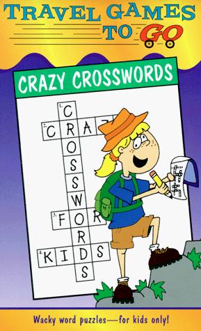 Travel Games  To Go: Crazy Crosswords: (Mad Libs)