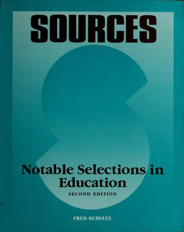 Sources: Notable Selections In Education