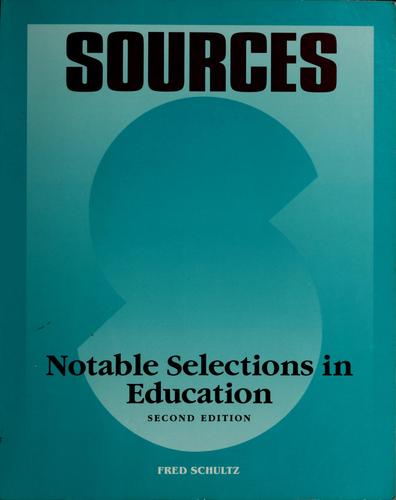 Sources: Notable Selections In Education