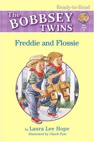 Freddie And Flossie (Bobbsey Twins Ready-To-Read Pre-Level 1)