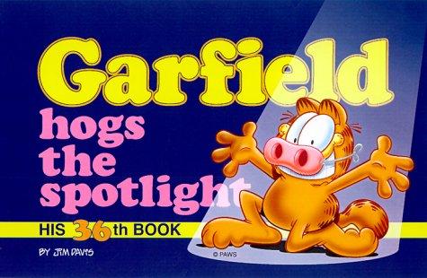 Garfield Hogs The Spotlight: His 36th Book (Garfield (Numbered Paperback))