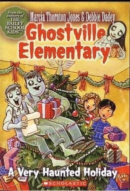 Ghostville Elementary: A Very Haunted Holiday (#15)