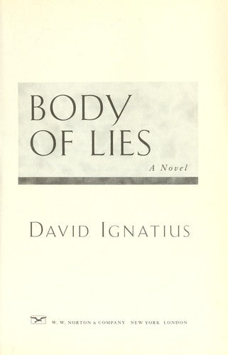 Body Of Lies: A Novel (Movie Tie-In)