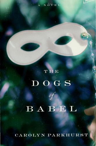 The Dogs Of Babel (Today Show Book Club #12)