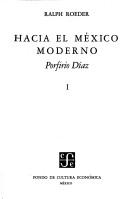 Hacia El México Moderno: Porfirio Di´az