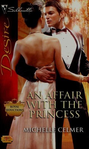 An Affair With The Princess (Silhouette Desire)