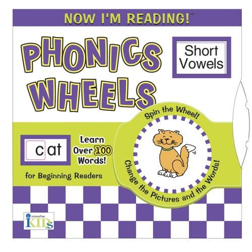 Now I'm Reading!: Phonics Wheels - Short Vowels (Now I'm Reading): Spin the Wheel! Learn Over 100 Words! Change the Pictures and the Words! for Beginning Readers