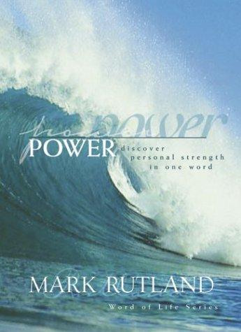 Power: Discovering Personal Strength In One Word (Words Of Life)
