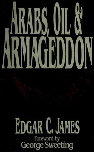 Arabs, Oil And Armageddon