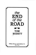 The End Of The Road: the story of a place where the land ends & the sea begins