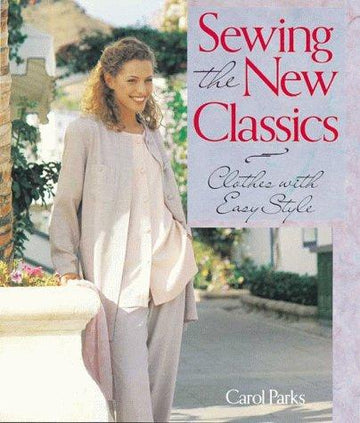 Easy Style: Sewing The New Classics