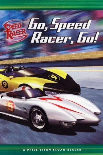Go, Speed Racer, Go!: A Price Stern Sloan Reader: A Price Stern Sloan Reader (Speed Racer)