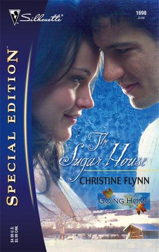 The Sugar House (Silhouette Special Edition) (Silhouette Special Edition): going home