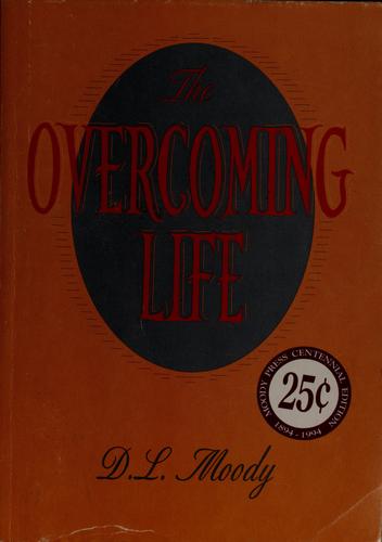 Overcoming Life Centennial Edition 1894-1994