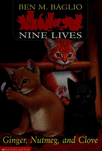 Ginger, Nutmeg And Clove (Nine Lives #1)