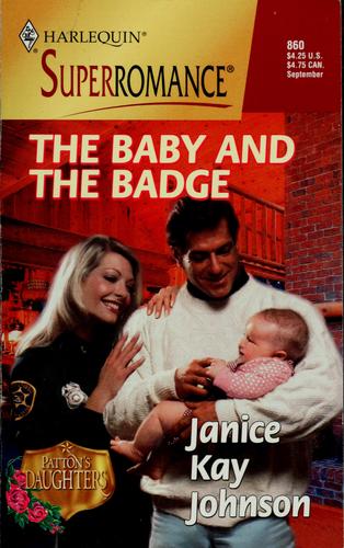 The Baby And The Badge (Patton's Daughters) (Harlequin Superromance, No. 860)