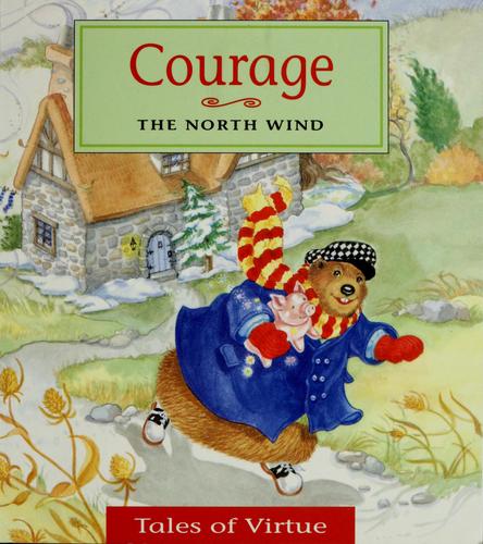 Courage The North Wind