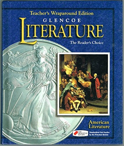 Glencoe Literature American Literature Grade 11 (Teacher Wraparound Edition)