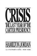 Crisis: The Last Year Of The Carter Presidency