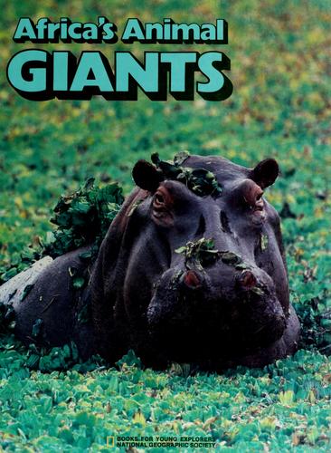 Africa's Animal Giants (Kids Want To Know)