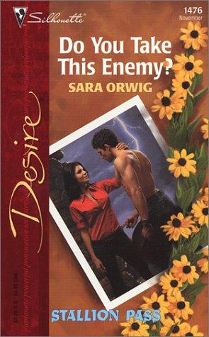 Do You Take This Enemy (Stallion Pass)