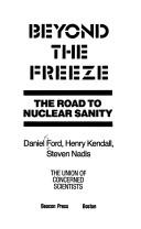 Beyond The Freeze: Ways To Avoid Nuclear War: the road to nuclear sanity