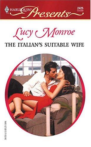 The Italian's Suitable Wife: Italian Husbands (Harlequin Presents)