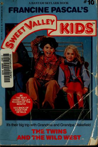 The Twins And The Wild West (Sweet Valley Kids)