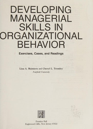 Developing Managerial Skills In Organizational Behavior: exercises, cases & readings