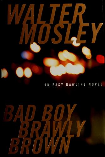 Bad Boy Brawly Brown (Easy Rawlins Mystery)