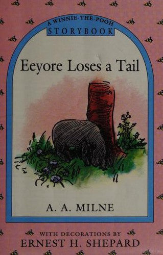 Eeyore Loses A Tail (without dust jacket)