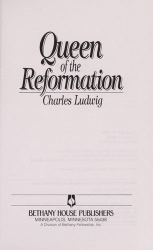 Queen Of The Reformation (Biographical Fiction Series)