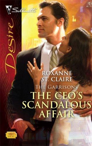 The Ceo's Scandalous Affair (Silhouette Desire)