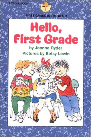 Hello First Grade - Pbk (First Grade Is The Best)
