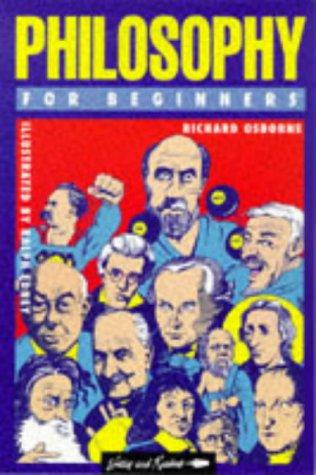 Philosophy For Beginners (Writers And Readers Documentary Comic Book)