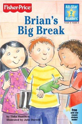 Brian's Big Break