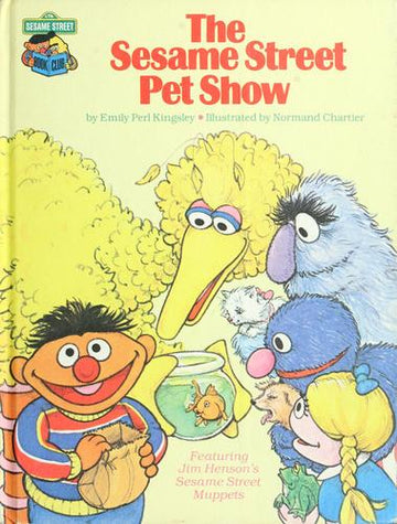The Sesame Street Pet Show: Featuring Jim Henson's Sesame Street Muppets: featuring Jim Henson's Sesame Street Muppets