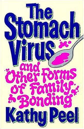 The Stomach Virus And Other Forms Of Family Bonding