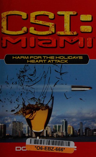 Csi: Miami: Harm For The Holidays: Heart Attack (Csi: Miami)