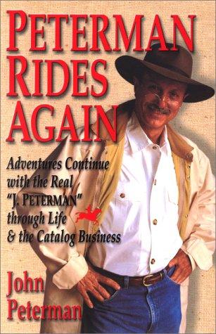 Peterman Rides Again: Adventures Continue With The Real 'J. Peterman' Through Life & The Catalog Business