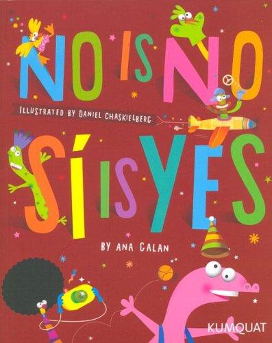 No Is No, Si Is Yes (Spanish/English)
