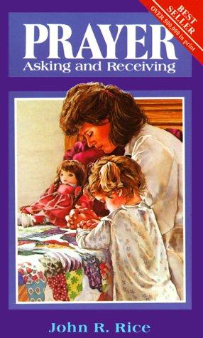 Prayer: Asking And Receiving