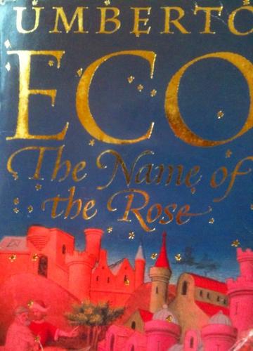 The Name Of The Rose: essays on Eco's The name of the rose