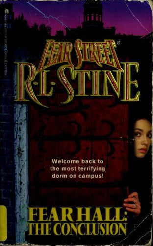 Fear Hall: The Conclusion (Fear Street, No. 47)