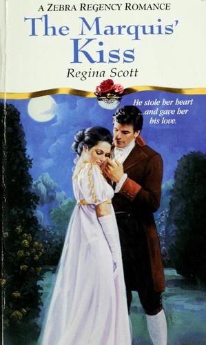 The Marquis' Kiss (Zebra Regency Romance)