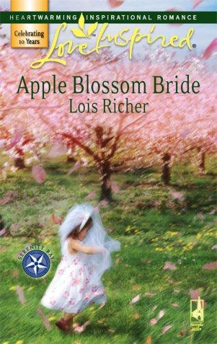 Apple Blossom Bride (Serenity Bay, Book 2) (Love Inspired #389)