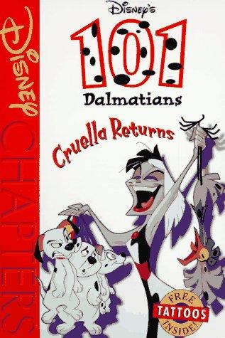 Disney's 101 Dalmatians: Cruella Returns (Disney Chapters): Cruella Returns