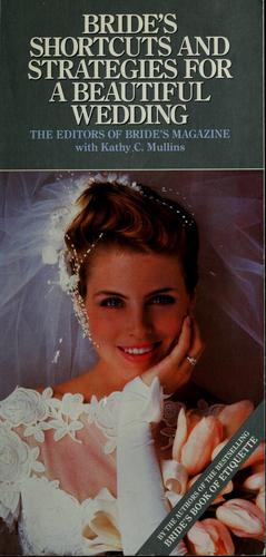 Bride's Shortcuts And Strategies For A Beautiful Wedding